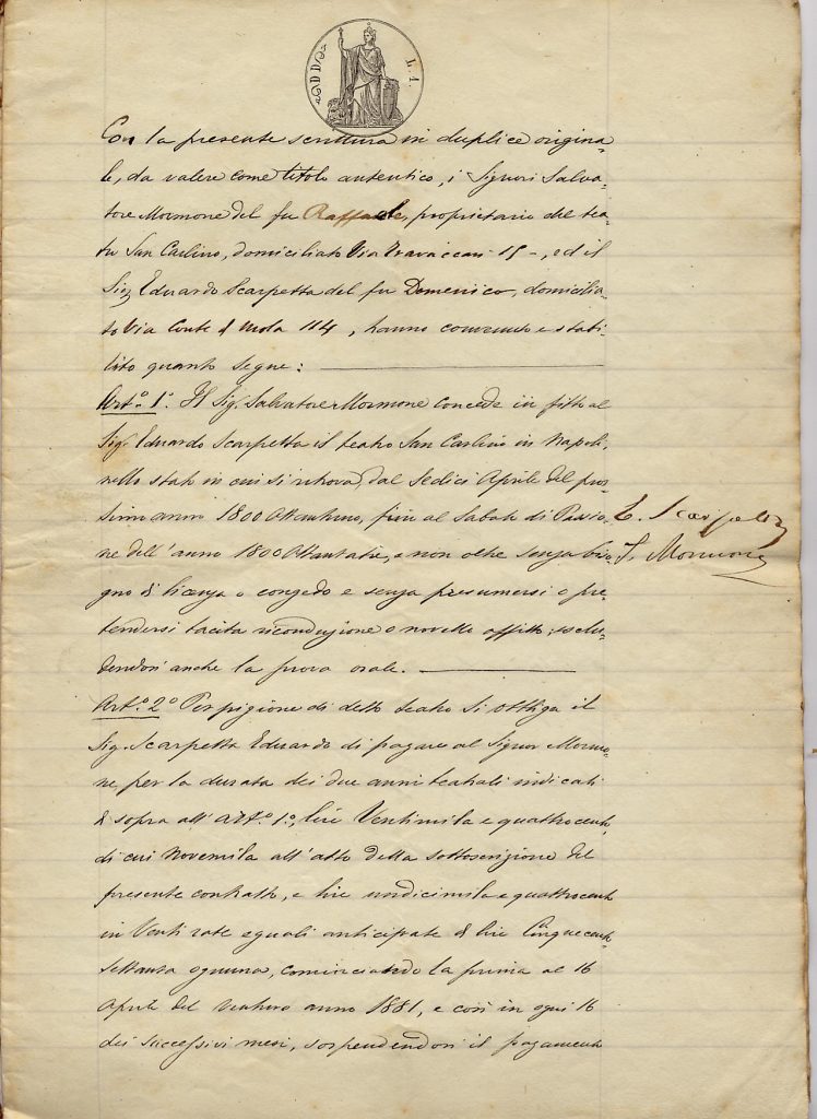 Il contratto con il quale Eduardo Scarpetta affittò il Teatro S. Carlino da Salvatore Mormone in previsione dei lavori di restauro, che di lì a poco sarebbero Cominciati, per la riapertura del 1881 con la sua nuova Compagnia